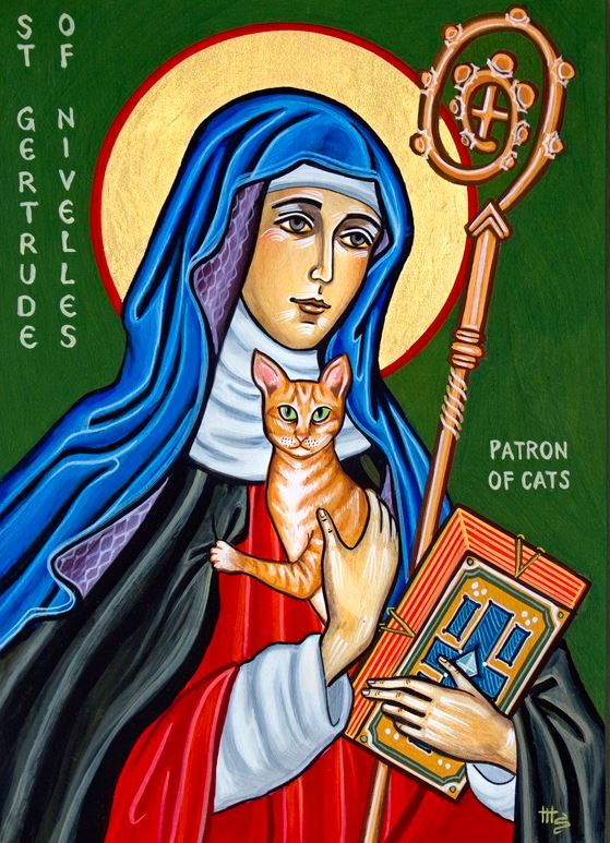 Enough about that Patrick guy. Today is also Saint Gertrude's Day, the Patron Saint of Cats.