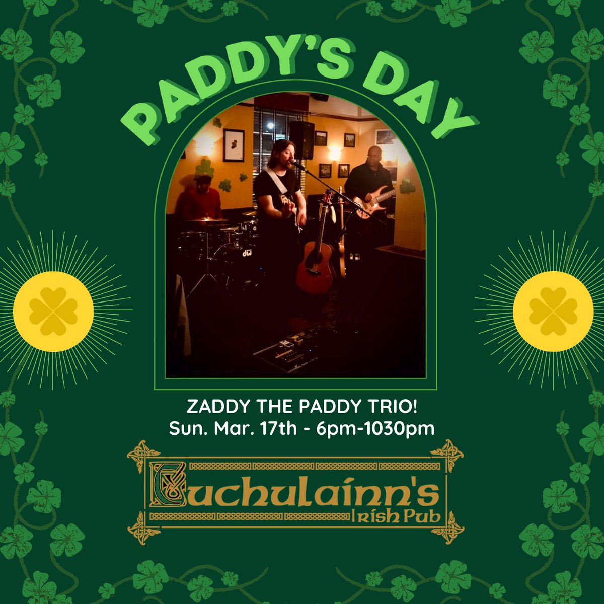 Happy #PaddyDay everyone! I'll be rocking it ALL Day at @CuchulainnsPub! Join us for some great #Irish festivities! #ZaddythePaddy 12pm-430pm - w/ @HeatherBriss 6pm-1030pm - Zaddy the Paddy Trio See you soon everyone, can't wait! #stpatricksday