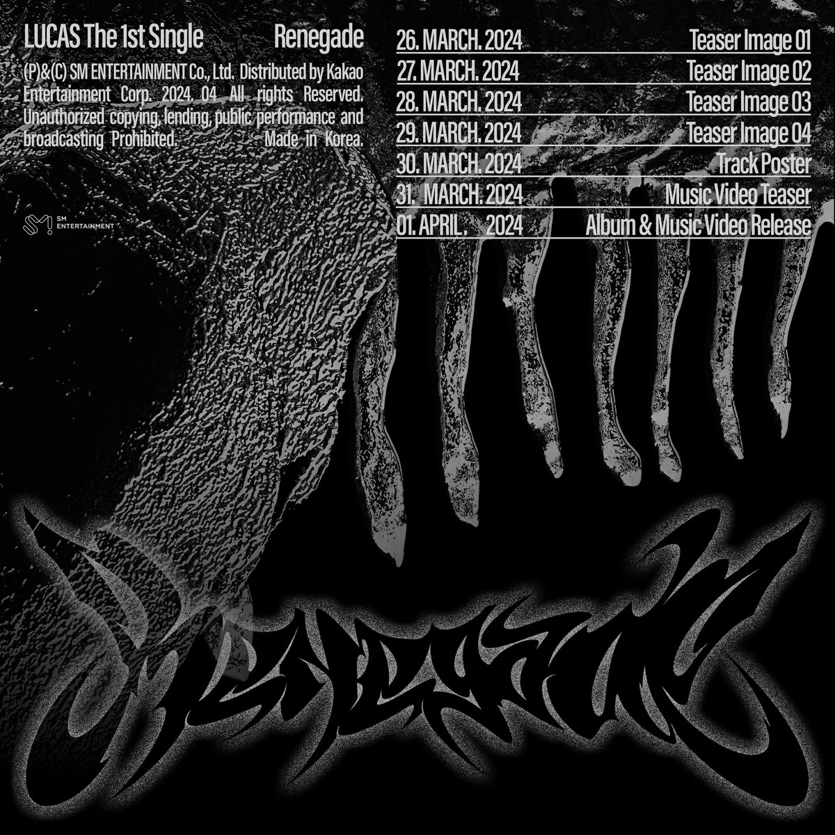 LUCAS 루카스 The 1st Single 〖Renegade〗 
Schedule Poster

➫ 2024.4.1 6PM KST

#LUCAS #루카스 
#Renegade #LUCAS_Renegade