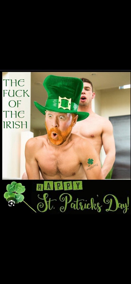 Happy St Patrick’s Day. Hope you all get some Irish cock today ☘️🇮🇪💚🤍💛🍆🍆💦💦💦💦💦💦