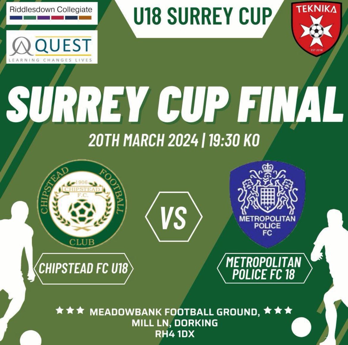 Chipstead FC u18 Isthmian League (@chipsteadfcu18) on Twitter photo ๐u18 Midweek Floodlit Surrey County Cup FINAL๐
Wednesday 20th March 7.30pm KO - Meadowbank Stadium ๐โฝ๏ธ๐๐ค
<a href="/chipsteadfcsurr/">Chipstead FC (Surrey)</a>
<a href="/Teknika_Pro/">Teknika Pro</a>
<a href="/RiddlesdownPE/">RiddlesdownPE</a>
<a href="/surreyfa/">Surrey FA</a>
<a href="/IsthmianLeague/">The Pitching In Isthmian League</a>
<a href="/MPYFC/">Met Police Youth FC</a> ๐u18 Midweek Floodlit Surrey County Cup FINAL๐
Wednesday 20th March 7.30pm KO - Meadowbank Stadium ๐โฝ๏ธ๐๐ค
<a href="/chipsteadfcsurr/">Chipstead FC (Surrey)</a>
<a href="/Teknika_Pro/">Teknika Pro</a>
<a href="/RiddlesdownPE/">RiddlesdownPE</a>
<a href="/surreyfa/">Surrey FA</a>
<a href="/IsthmianLeague/">The Pitching In Isthmian League</a>
<a href="/MPYFC/">Met Police Youth FC</a>