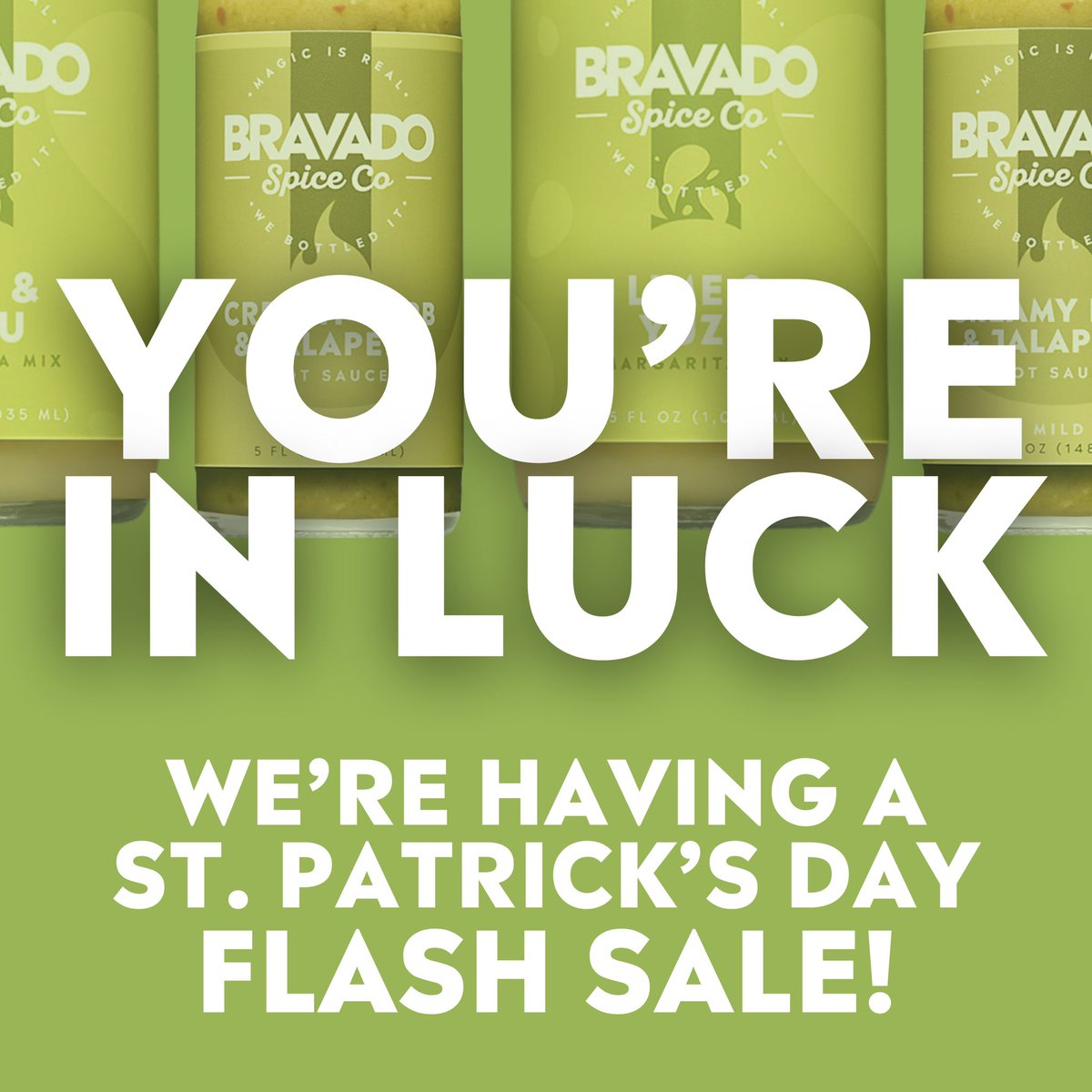 FLASH SALE ALERT ⚡️🍀

Take 15% OFF our green products and 10% OFF all the rest… Because we’re feeling extra lucky. 😉

SHOPE SALE NOW: bravadospice.com