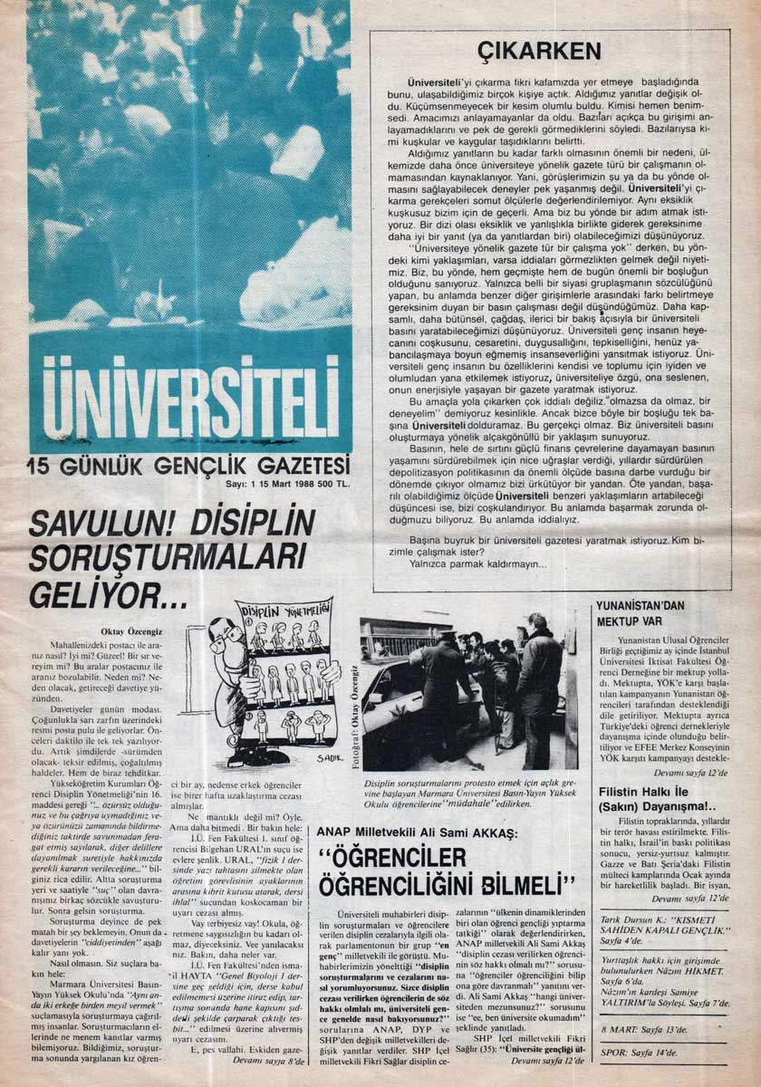 Üniversiteli (1988) web sitemize eklendi. Üniversiteli, TKP üyesi gençlerin çıkardığı gençlik gazetesi. 3 sayı yayınlandıktan sonra TBKP yönetimince yayınına son verilmiş ve TBKP’li gençler tarafından ortak Söz Hakkı dergisi yayınlanmıştır. Erişim: tustav.org/sureli-yayinla…