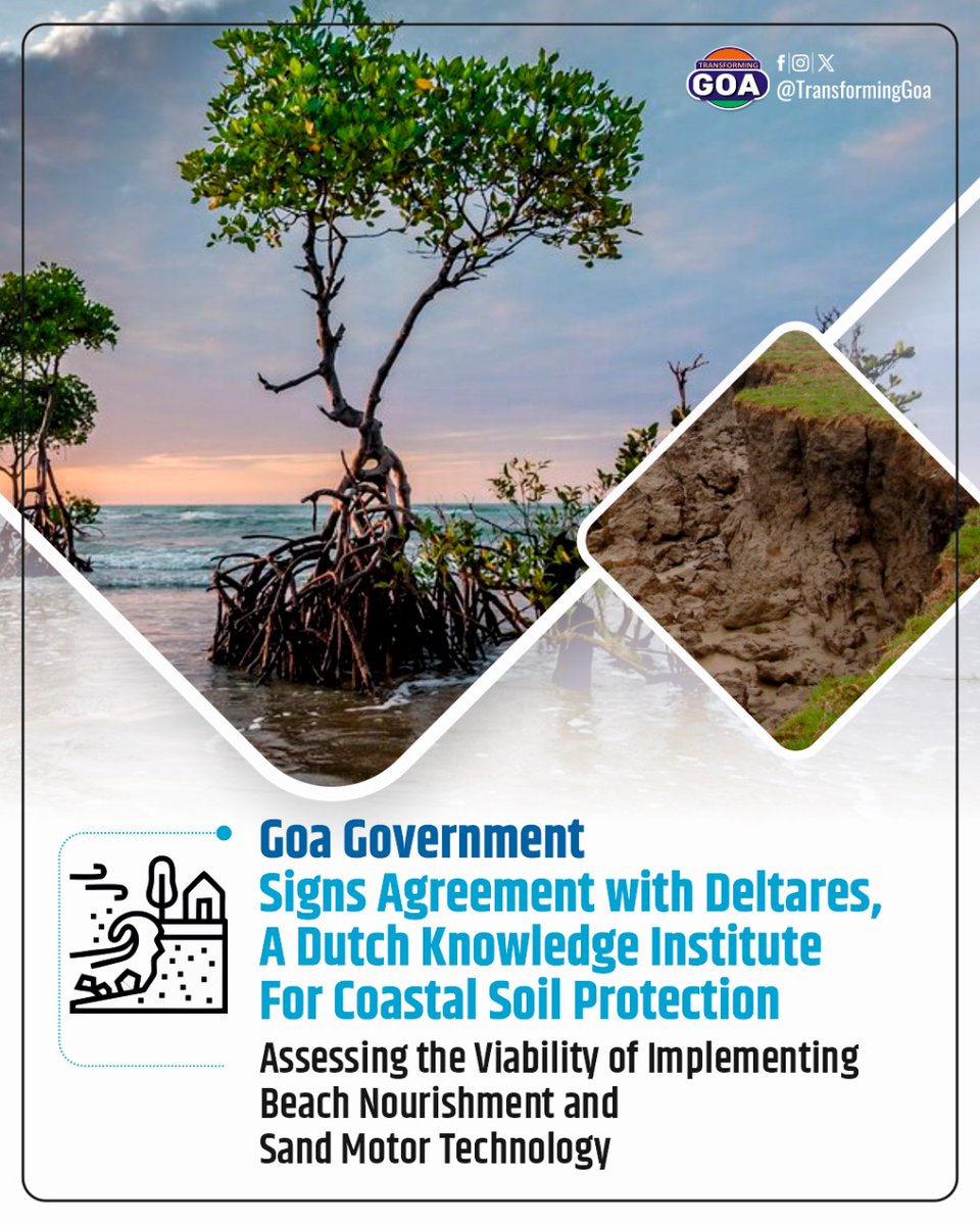 Goa Government Signs Agreement with Deltares, A Dutch Knowledge Institute For Coastal Soil Protection  

#goa #GoaGovernment #TransformingGoa  #bjym #bjymgoa #GoaCoast #Deltares #BeachNourishment #SandMotorTechnology #CoastalProtection #DutchKnowledge #EnvironmentalEngineering
