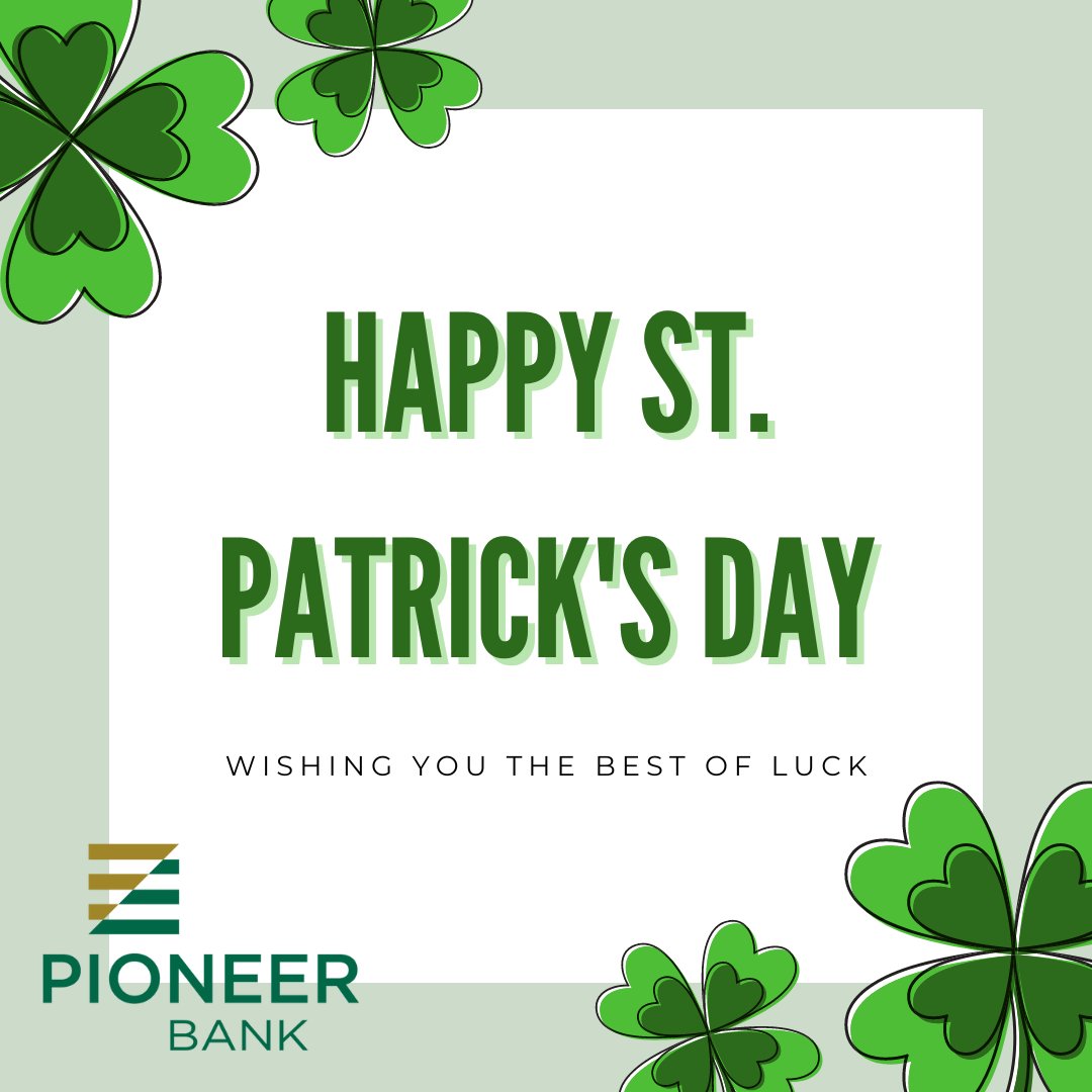 BankwithPioneer's tweet photo. Happy St. Patrick's Day from Pioneer Bank! ☘️💚 https://t.co/Tfiga3QLnX