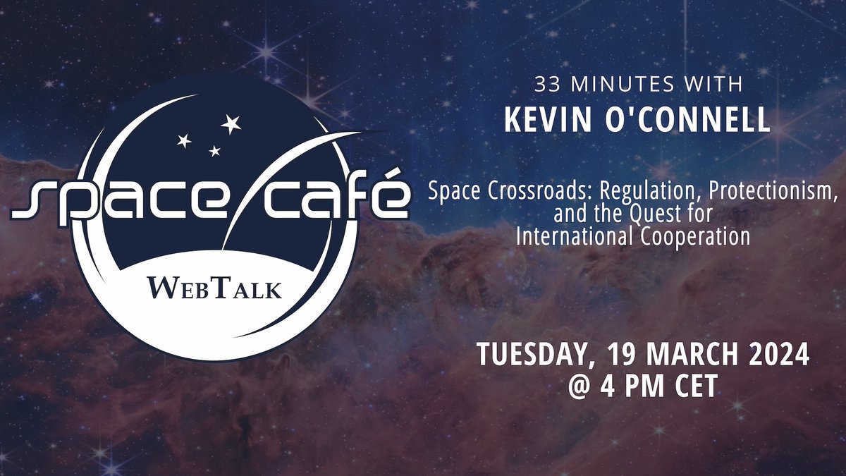 SpaceWatchGL's tweet photo. Join our Space Café "33 minutes with Kevin O’Connell" of Space Economy Rising & @TKriening . Dive into space diplomacy, regulation vs. protectionism, & the need for global cooperation. Don’t miss this strategic discussion!
https://t.co/G0rGfjT0oh #SpaceDiplomacy #spacecafe https://t.co/QbVgjl6W6I