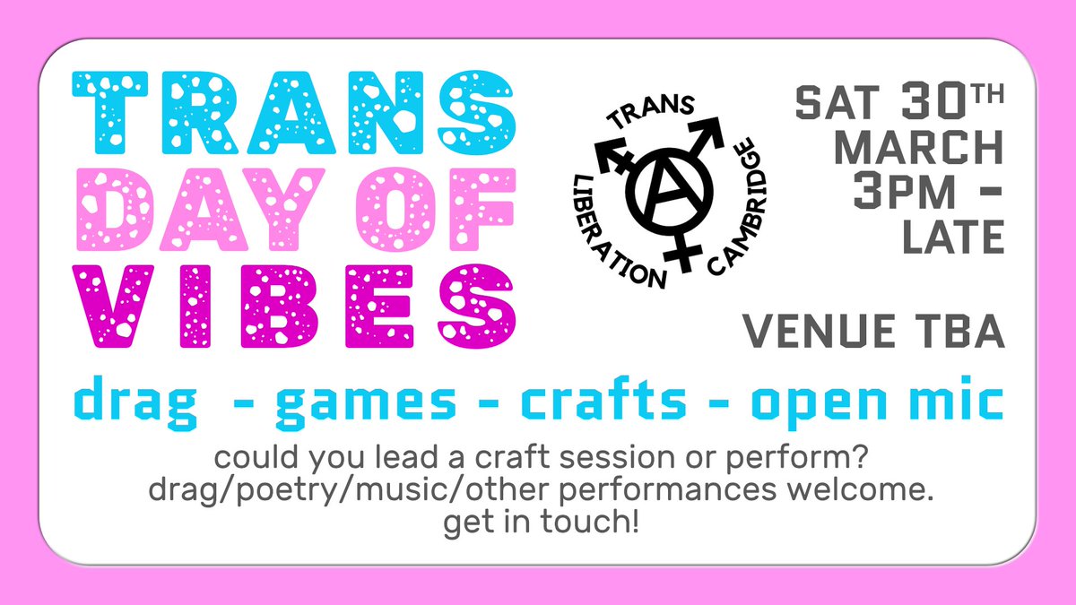TransLibCam's tweet image. PERFORMERS AND CRAFTERS NEEDED

We're looking for drag artists, craft session leaders and open mic performers (music/poetry/something else...) for the event. Interested? Get in touch via DM or email transliberationcambridge(at)protonmail(dot)com.