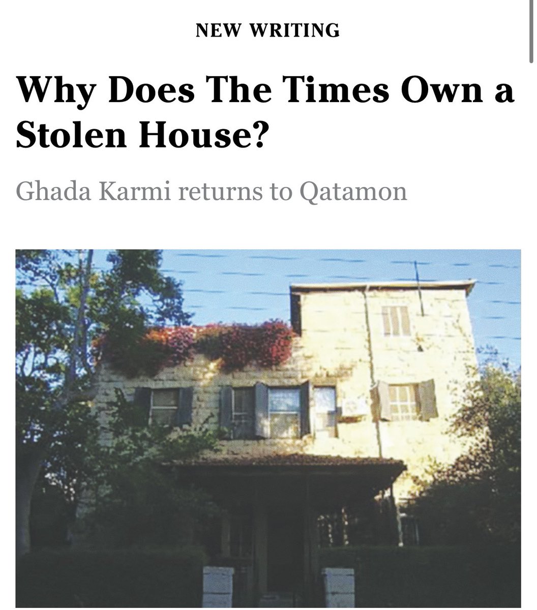 Since 1984, The NYT Jerusalem Bureau Chief (beginning with Thomas Friedman) has occupied a house stolen during the 1948 Nakba. Read Palestinian writer Ghada Karmi’s reflections as she returns to her childhood home at the invitation of a NYT reporter: newyorkwarcrimes.com/why-does-the-t…