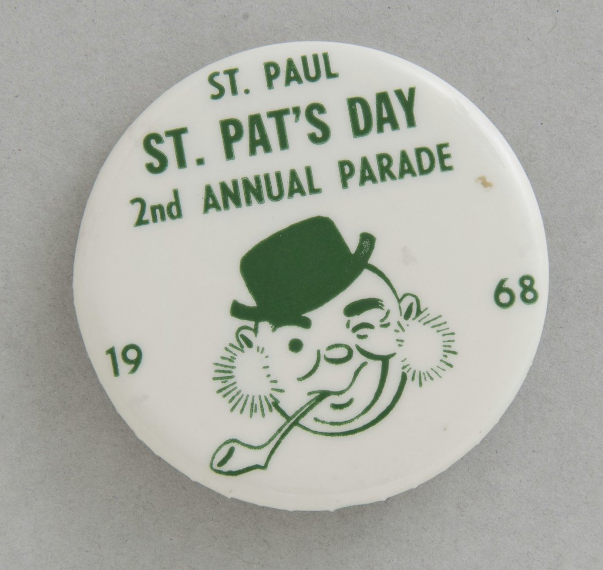 Happy St. Patrick's Day! Check out this St. Patrick's Day button from the 2nd annual parade in 1968. Image: St. Patrick's Day button. 1968. Minnesota Historical Society, Saint Paul, MN.