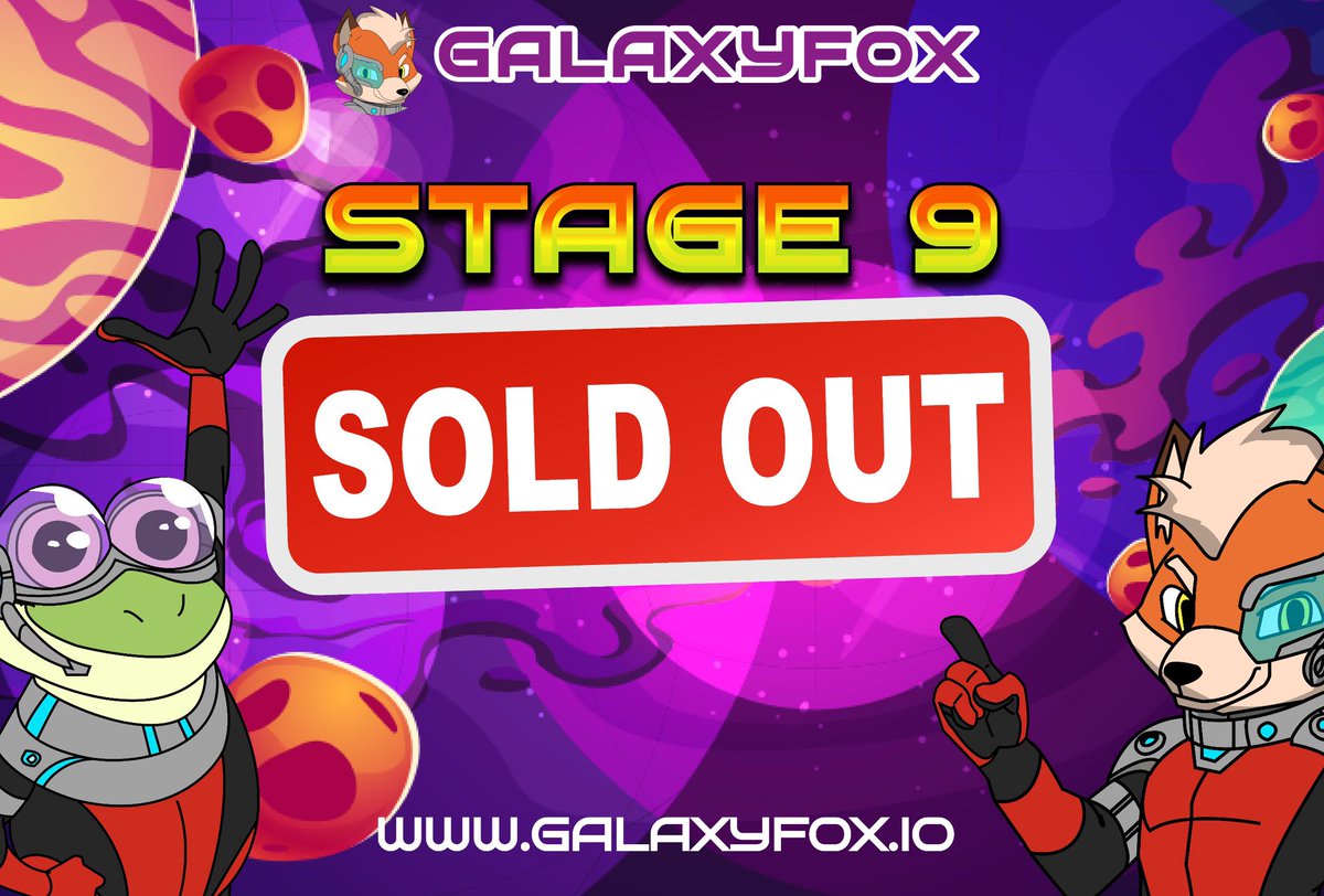 GalaxyFoxToken's tweet photo. Exciting News for Our Esteemed Galaxy Fox Community! We're bursting with cosmic excitement to announce a thrilling update. Our journey together has reached an extraordinary milestone: Stage 9 has been completely SOLD OUT! 
 A heartfelt thank you to every cosmic explorer who accompanied us in Stage 9.