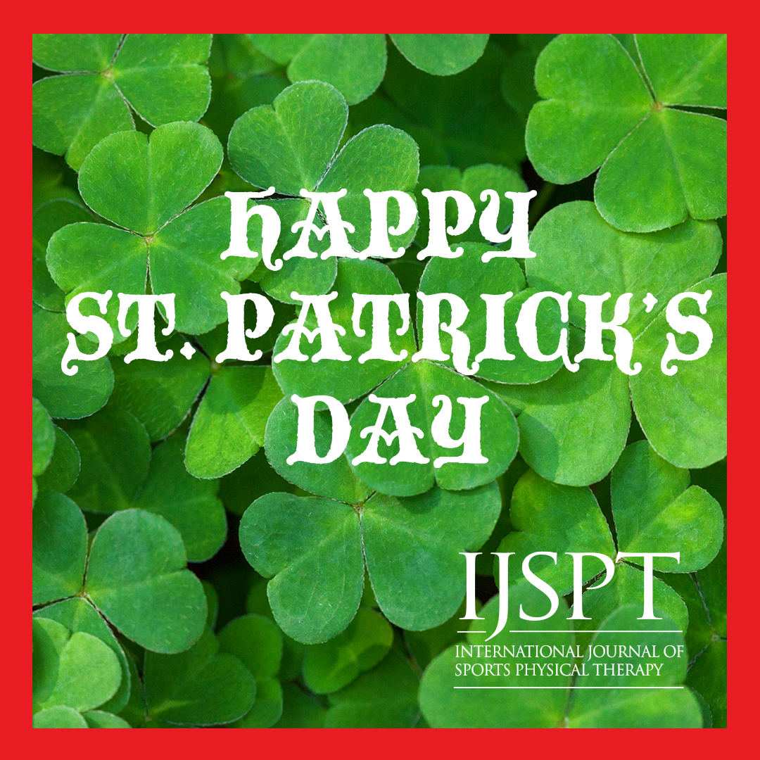 Happy St. Patrick's Day from the staff of IJSPT! ijspt.org