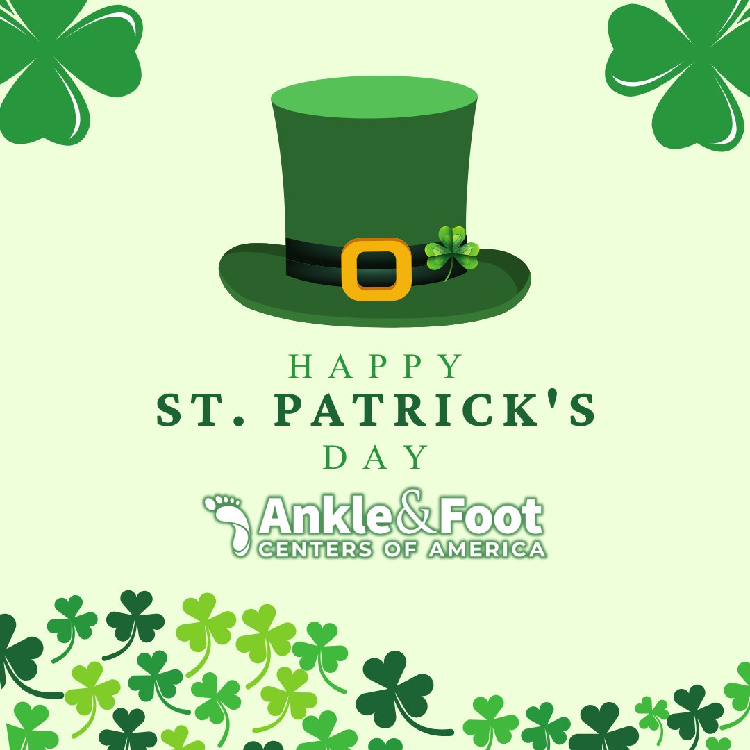 Happy St. Patrick's Day from your friends at Ankle & Foot Centers of America! 🍀 May your day be filled with luck, your steps light, and your feet happy. 💚