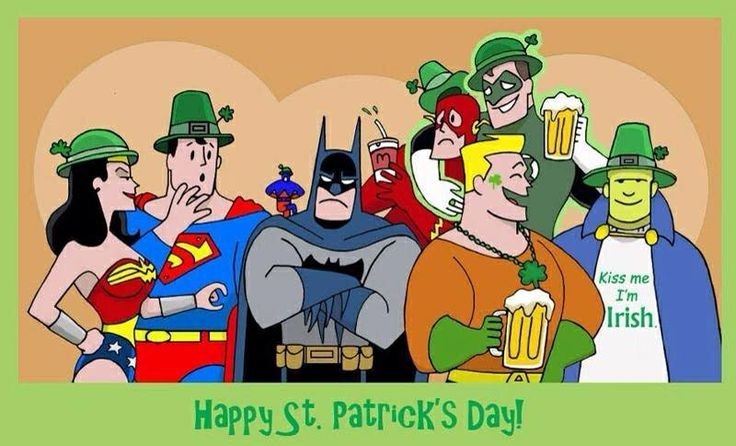 Even Superheroes celebrate St. Patrick's Day. Well all except one LOL. Happy St. Patrick's Day one and all. A wish that every day for you will be happy from the start and may you always have good luck and a song within your heart! #StPatricksDay