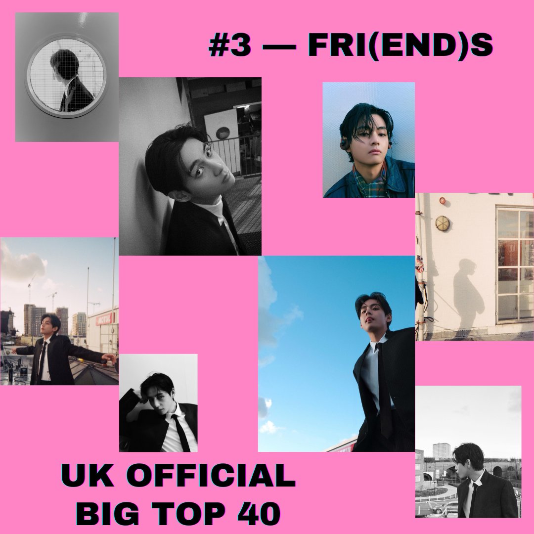 🎉 FRI(END)S by V has debuted at #3 on the UK’s Biggest Chart Show — The Official Big Top 40 from Global, with only 2 days of tracking!

V TOP 3 ON UK OFFICIAL 
#FRI_END_S_3_UKBigTop40