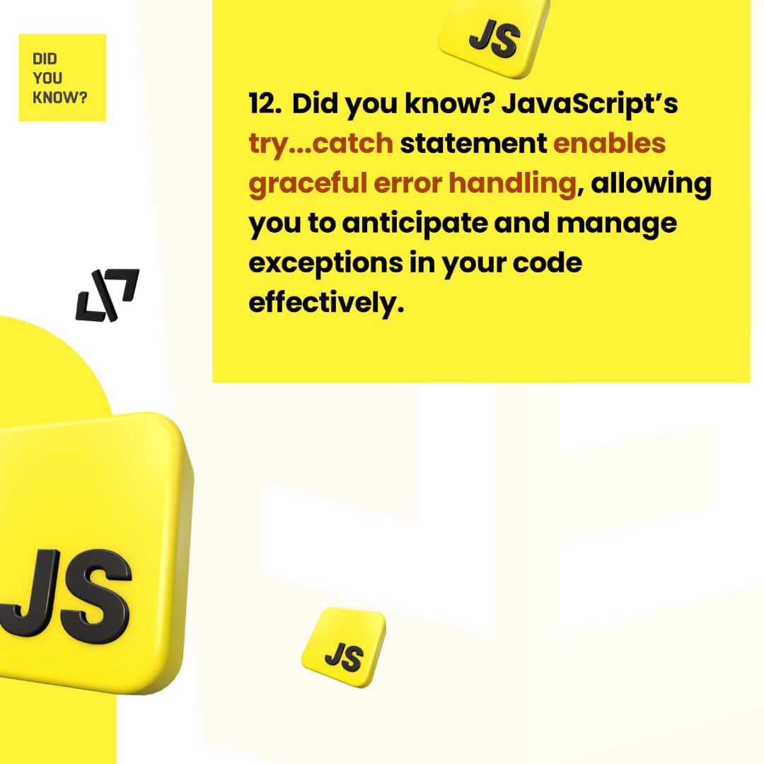 the_seven771's tweet photo. 12.Did you know? JavaScript’s try...catch statement enables graceful error handling, allowing you to anticipate and manage exceptions in your code effectively. https://t.co/OXjRdoIajE