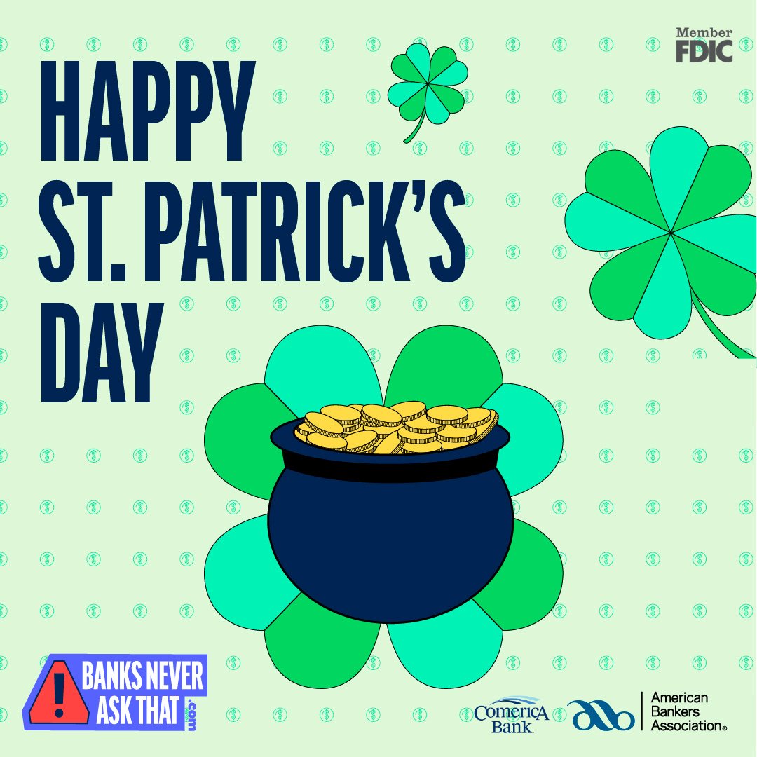 Luck won’t keep scammers out of your pot of gold! 🍀 Get “scam smart” at BanksNeverAskThat.com to learn more about how to tell scam from safety. 🔍 Member FDIC. #ComericaBank #Comerica #StPatricksDay #AmericanBankersAssociation #MoneyScams