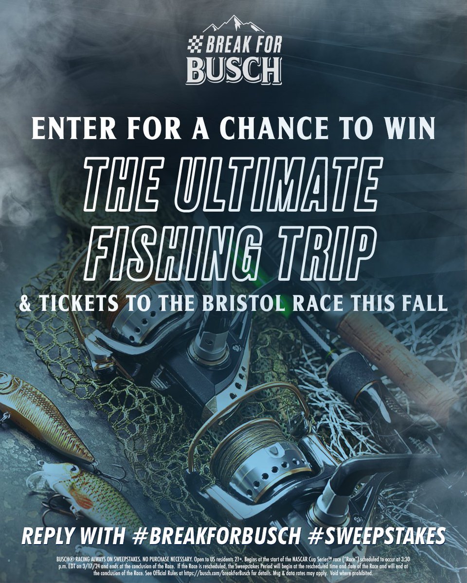 Can you picture the perfect fishing weekend?? ​YOU HAVE THE CHANCE TO WIN IT​

Reply during every commercial break with #BreakForBusch #Sweepstakes to enter for a chance to win a weekend fishing trip PLUS tickets to the Bristol race in September. #FoodCity500 #NASCAR…