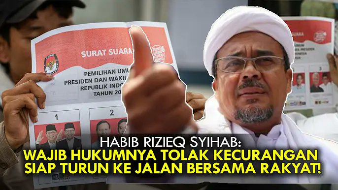 HABIB RIZIEQ SYIHAB: WAJIB HUKUMNYA TOLAK KECURANGAN. SIAP TURUN KE JALAN BERSAMA RAKYAT!