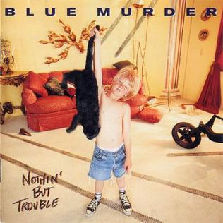 I know a ton of people here fuckin' love the #BlueMurder debut album. But what about the 1993 followup, 'Nothin' But Trouble'? Interested in hearing your opinion... #hairmetal #JohnsSykes