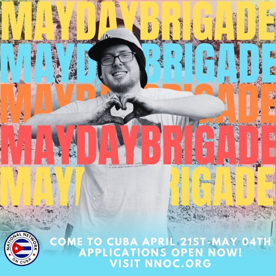 ONE WEEK LEFT to apply to the 2024 International May Day Brigade in Cuba ➡️ nnoc.org/brigades Join us for 2 weeks in revolutionary Cuba, celebrating International Workers Day (May 1) and learning about the impacts of the 60+ years of the US blockade.