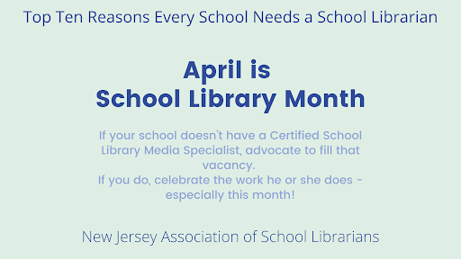 Are you ready for School Library Month? Join us for a Top 10 countdown during the first 10 days of April as NJASL kicks off School Library Month!