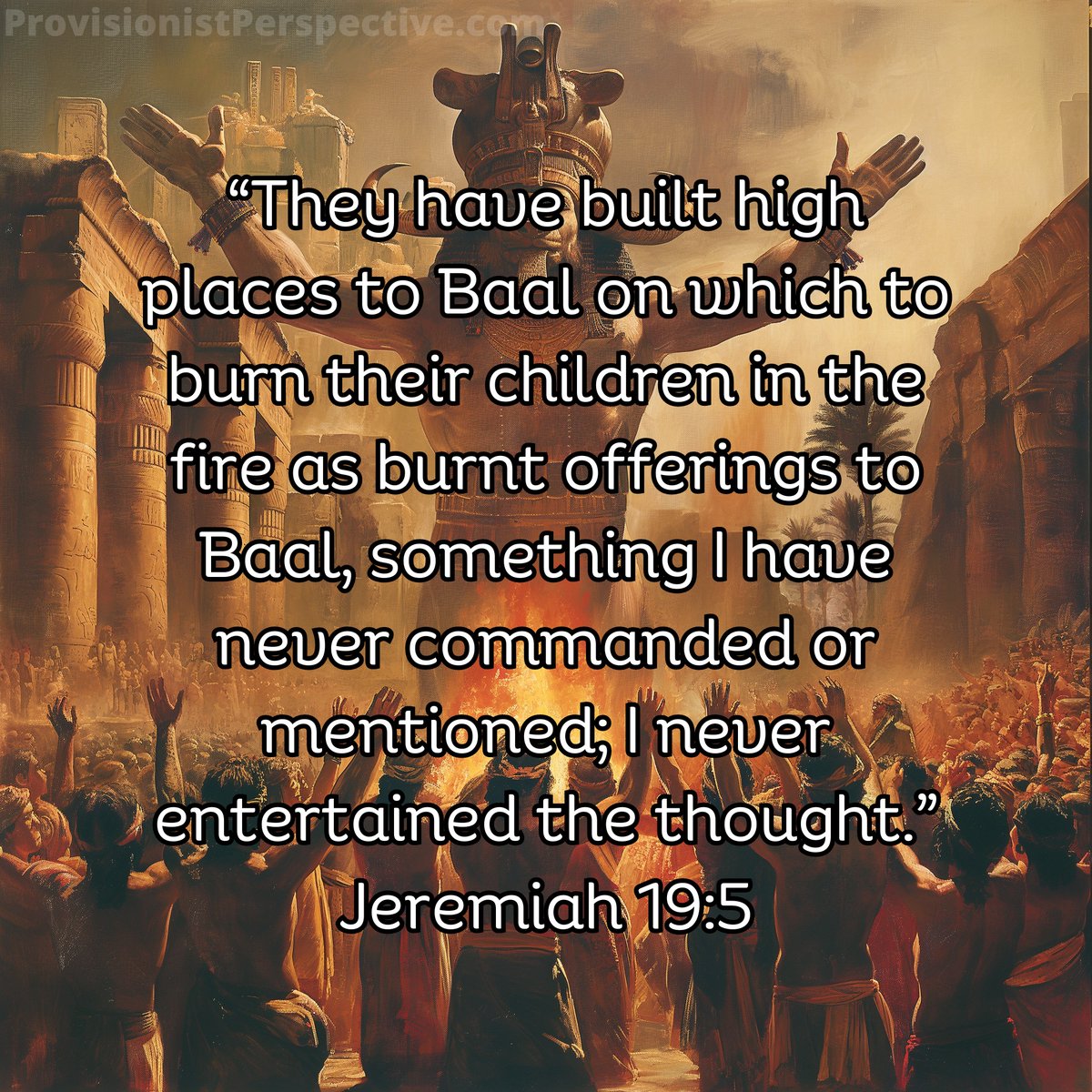 ProvisionistP's tweet photo. What combination of words would you accept from Yahweh to convince you that He 𝑑𝑖𝑑𝑛'𝑡 decree child sacrifice if not these? #Questions4Calvinists #BaalGate https://t.co/m4eG2bAldp