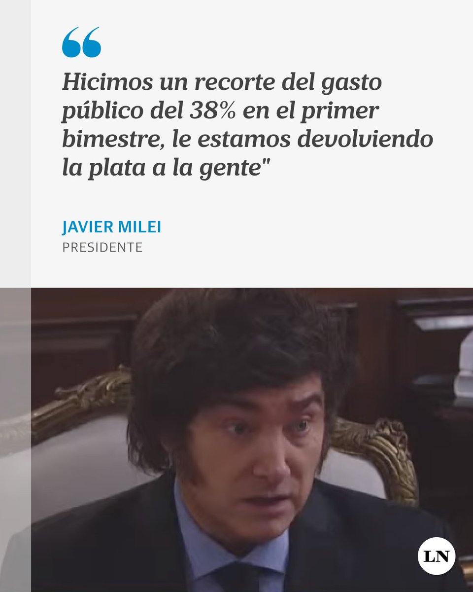 LANACION's tweet photo. Javier Milei, en LN+: "Hicimos un recorte del gasto público del 38% en el primer bimestre, le estamos devolviendo la plata a la gente" https://t.co/djqO2RAVz0