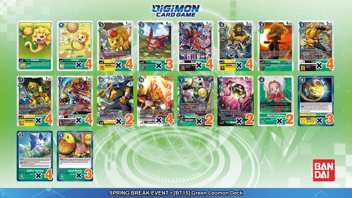 Spring Break Event Deck Lists] Hello Digimon Tamers! Today we would like to  share a Leomon deck list! Share your own #SpringBreakEvent green deck list  examples! Event ends April 30 at your