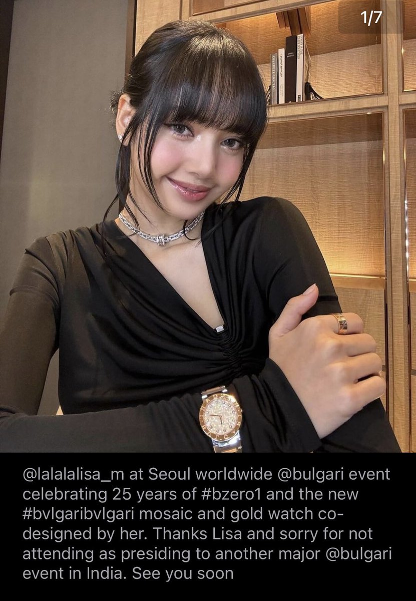 jcbabin IG update: 

'lalalalisa_m at Seoul worldwide @Bulgariofficial event celebrating 25 years of #bzero1 and the new #bvlgaribvlgari mosaic and gold watch co-designed by her. Thanks Lisa and sorry for not attending as presiding to another major bulgari event in India. 

(+)