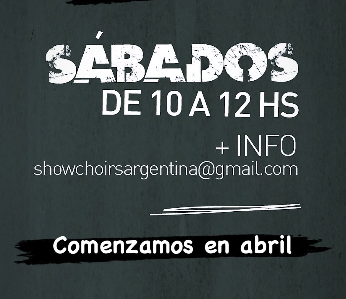 Desde abril TALLER SHOWCHOIR, el
Boot camp de showchoirs argentina.