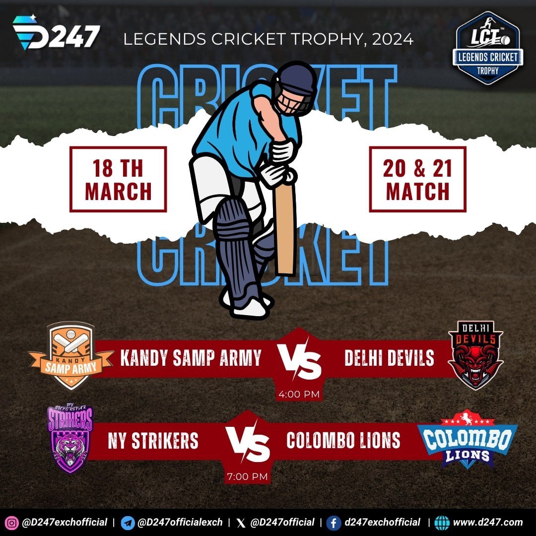 Legends Cricket Trophy 2024

04:00 PM - Kandy Samp Army vs Delhi Devils
07:00 PM - NY Strikers vs Colombo Lions

Play With D247 to Win Big

#lct #lct90balls #cricket #legends #playnow #d247