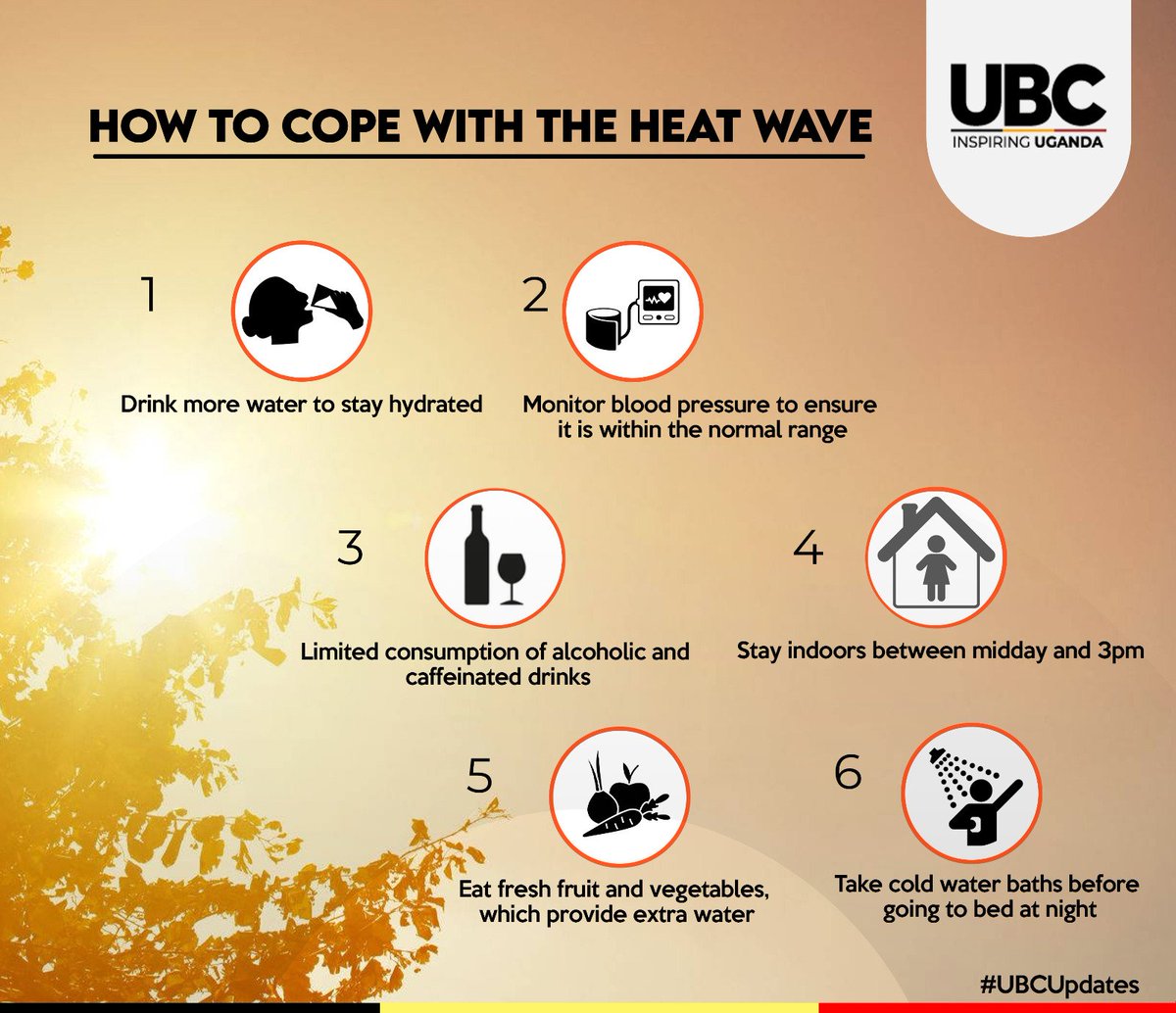 Kampala Heat wave: @MeteoUganda highlighted an increased likelihood of warmer than normal surface temperatures over the entire region and most parts of the country. Tips on how to cope with the heat wave 👇 #UBCUpdates