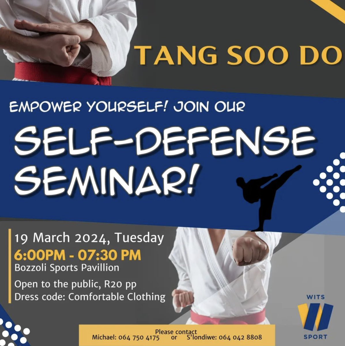 SELF DEFENSE SEMINAR | TANG SOO DO Don't miss out on our Tang Soo Do self-defense seminar on March 19, 2024, at 6pm! Boost your confidence and learn essential skills for just R20 per person. Check the poster for contact details. #WitsForGood