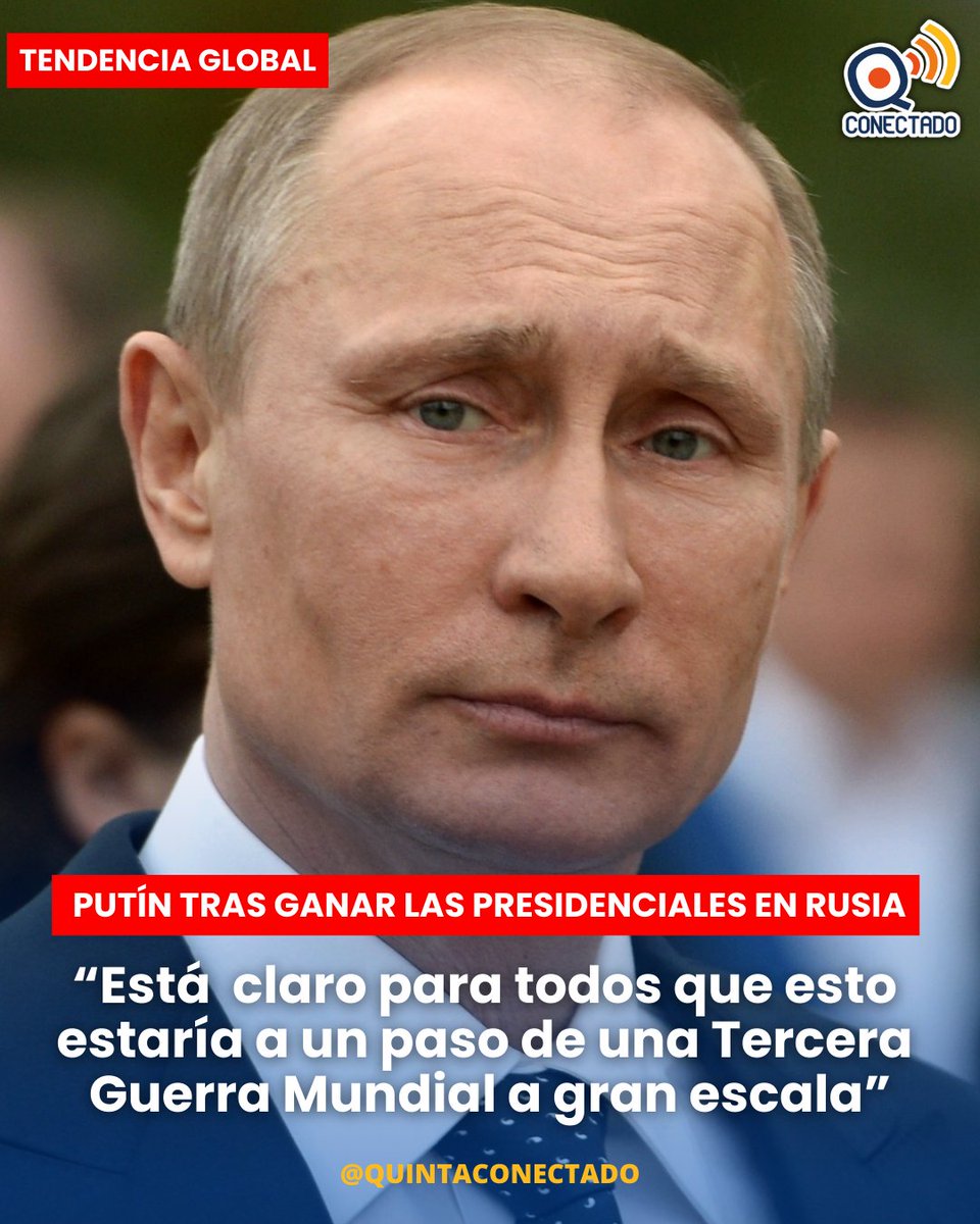 ConectadoQuinta's tweet photo. Este domingo Vladimir Putín, tras ganar las elecciones presidenciales y continuar en el mandato de Rusia hasta el 2030, desde un punto de prensa , se refirió a un posible conflicto a gran escala entre Rusia y la OTAN.

#Putin #TerceraGuerraMundial #ultimominuto #Rusia https://t.co/HbAefQE0cn