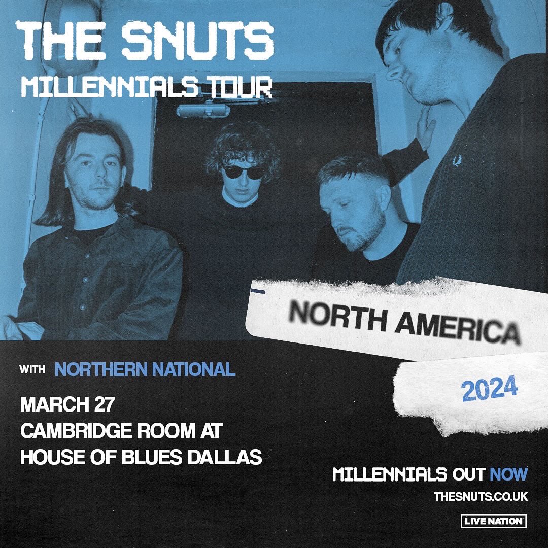 Get ready, Dallas! We're bringing the heat to <a href="/HOBDallas/">House of Blues Dallas</a> on March 27th as part of <a href="/TheSnuts/">The Snuts</a> North American Millennials Tour 🔥 Let's make this night one to remember! Who's joining us?🤘