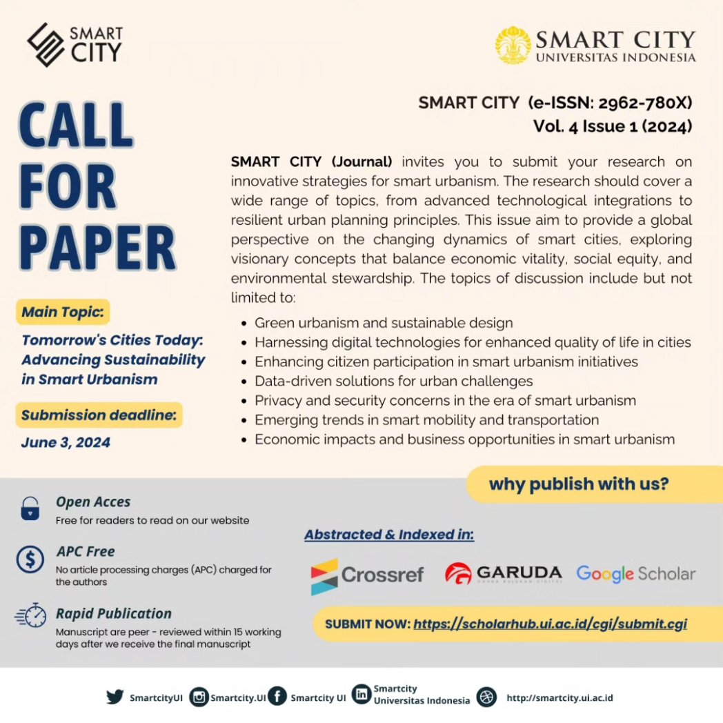SmartcityUI's tweet photo. SMART CITY (Journal) invites you to submit your research on innovative strategies for smart urbanism. 
Submit your manuscript through our website at https://t.co/rsmaoSOlgN before June 03, 2024. The APC is free. For any question, please contact us at journal.smartcity@ui.ac.id https://t.co/vdCDLvyCep