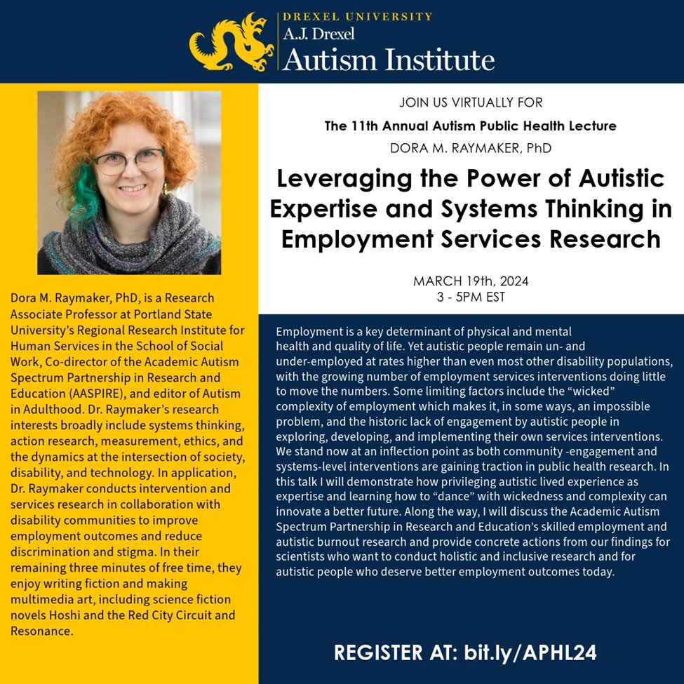 On Tuesday March 19th at 3 to 5 pm ET, Dr Dora Raymaker will be presenting a talk to @Drexelautism titled 'Leveraging the Power of Autistic Expertise & Systems Thinking in Employment Services Research'. You can register for the event here: drexel.zoom.us/webinar/regist…