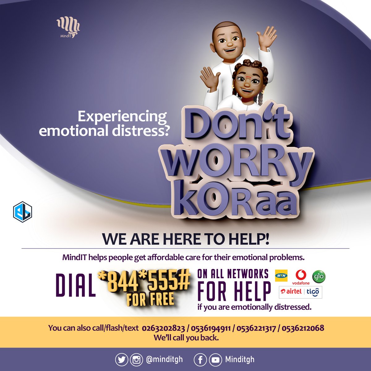 Struggling with your mental health?
MindIT is here for you!
Text *844*555# for free on all networks to access support.
Let's break the stigma and support each other.