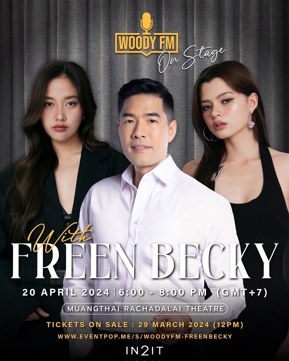 Woodytalk's tweet photo. Woody FM on Stage กลับมาตามกระแสเรียกร้อง! คว้าตัว 2 สาว Girls Love ที่ฮอตที่สุดแห่งปี "ฟรีน สโรชา" และ "เบคกี้ รีเบคก้า" ที่เสิร์ฟความสนุก ทุกอย่างบนเวทีรับรองว่า เรียลที่สุด! Exclusive ที่สุด! Uncut! Uncensored! ลุ้นทุกวินาที ทุกคนจะต้องทึ่ง!!
.
เตรียมตัวล็อกวันรับโมเมนต์สุดประทับใจเอาไว้ให้ดี
.
Woody FM on Stage returns in response to popular demand! Featuring the two hottest Girls Love sensations of the year, 'Freen Sarocha' and 'Becky Rebecca,' Serving happiness and fun stuff as entertainment, everything on stage guarantees to be the epitome of realness! Utmost exclusivity! Uncut and uncensored! Anticipate every moment, leaving everyone in awe!
.
Prepare yourselves to lock your time in this unforgettable moment!
.
Woody FM on Stage with Freen Becky
⚡Show Date : 20 APRIL 2024 (6PM)
📌Location : Muangthai Rachadalai Theatre
🎟Tickets On Sale : 29 MARCH 2024 (12PM) At https://t.co/5FqNhrdW5z
.
#FreenBeckyxWoody
#WoodyFMonStage
#FreenBecky