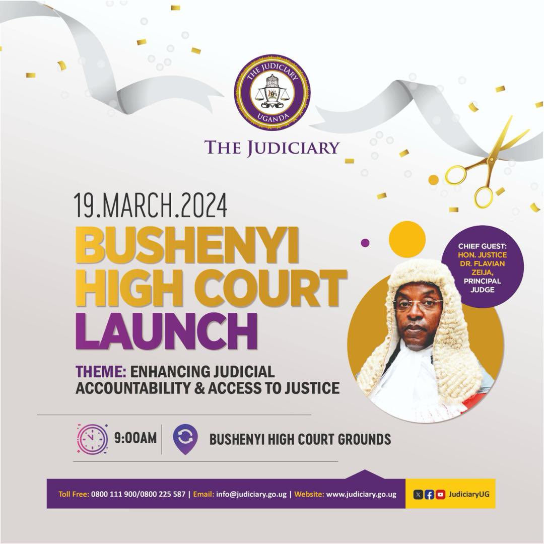 The Principal Judge Dr Flavian Zeija will preside over the Bushenyi High Court Launch 👇