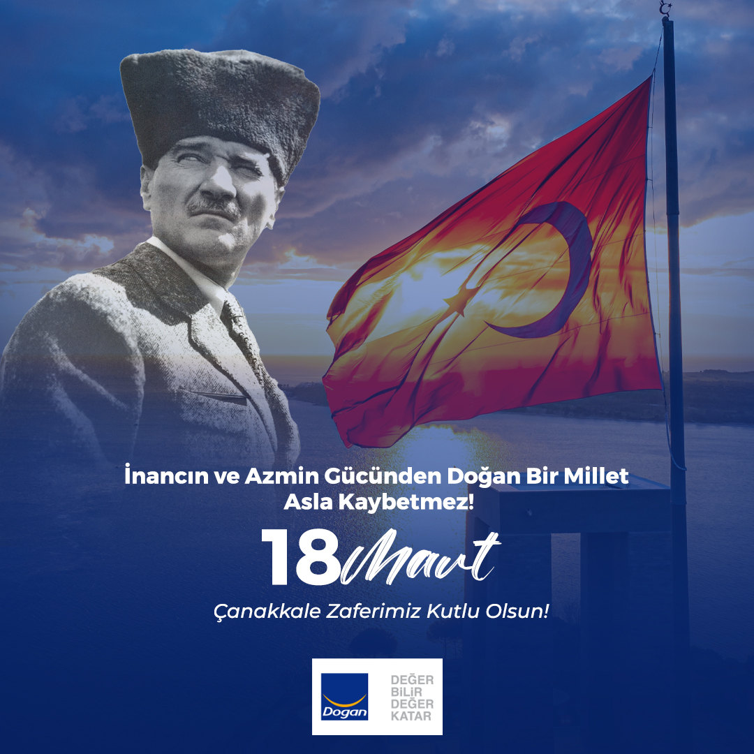 İmkansız görülen bir zaferi, azim dolu mücadeleye çeviren başta Gazi Mustafa Kemal Atatürk olmak üzere tüm silah arkadaşlarını sonsuz sevgi ve saygıyla anıyoruz. #DoğanHolding #18MartÇanakkaleZaferi #ÇanakkaleZaferi #18Mart