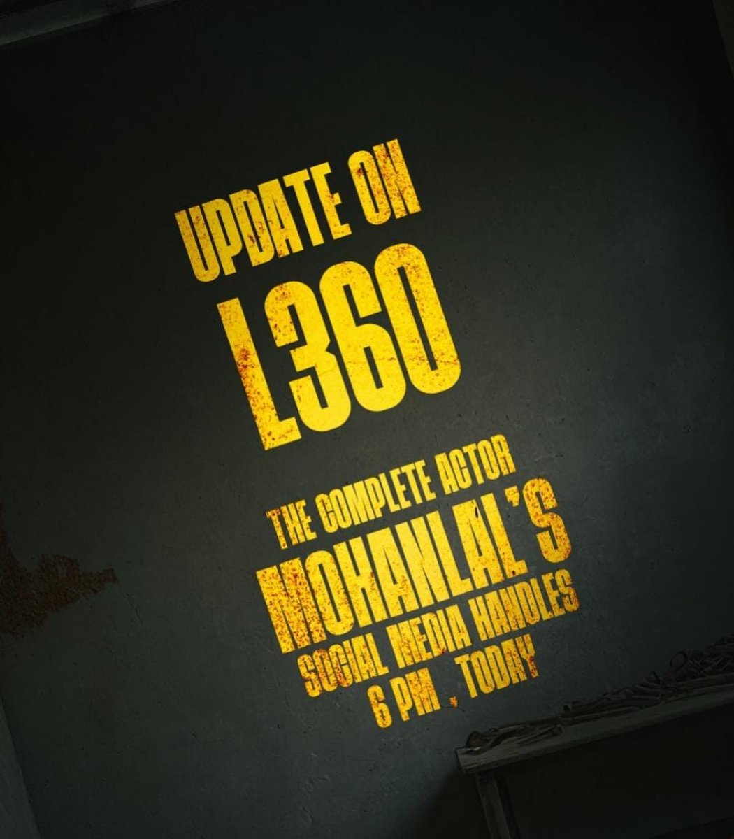 Get ready !!! 6PM..!⏳ #Mohanlal #Lalettan #L360