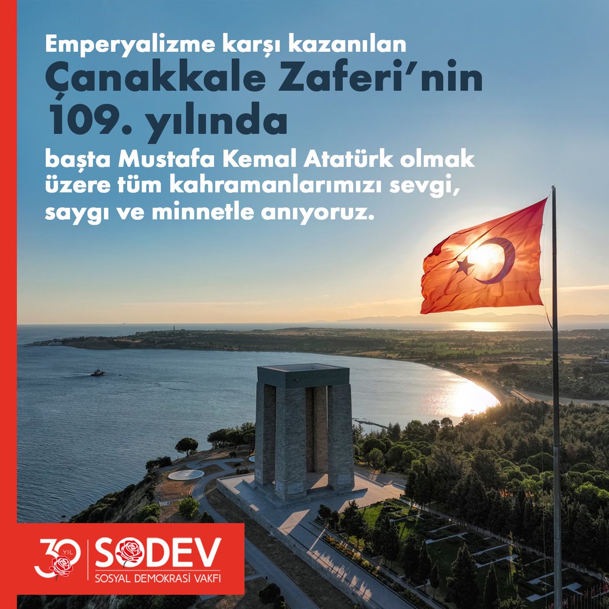 Emperyalizme karşı kazanılan Çanakkale Zaferi'nin 109. yılında, başta Mustafa Kemal Atatürk olmak üzere tüm kahramanlarımızı sevgi, saygı ve minnetle anıyoruz. #18MartÇanakkaleZaferi #ÇanakkaleGeçilmez