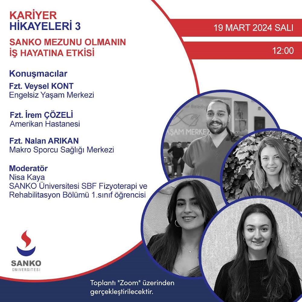 Üniversitemizin Kariyer Yönlendirme Birimi ve Sağlık Bilimleri Fakültesi Fizyoterapi ve Rehabilitasyon Bölümü iş birliğinde düzenlenen Kariyer Hikayeleri 3 “SANKO Mezunu Olmanın İş Hayatına Etkisi” konulu konferans gerçekleştirilecektir. #sankoüniversitesi Tarih: 19 Mart 2024…