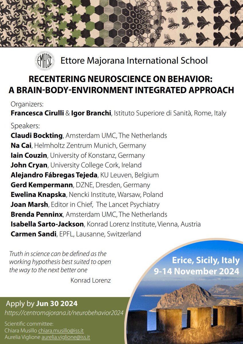 Interested in studying brain, behavior and psychopathology in a complex and integrated perspective?

Join the School:
RECENTERING NEUROSCIENCE ON BEHAVIOR: A BRAIN-BODY-ENVIRONMENT INTEGRATED APPROACH

Great speakers!

Erice, Sicily, Italy
Nov 9-14, 2024
neurobehav2024.org