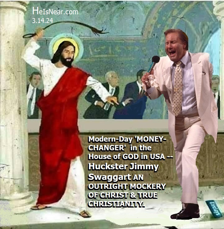 HeIsNearCom's tweet photo. ⚠️"UNLESS THEY REPENT,  J. SWAGGART &amp; his Ear-Tickling ministers👎have a SEVERE RECKONING COMING for their FALSE TEACHINGS &amp; as Modern-Day 'MONEY-CHANGERS' who fleece GOD's children MONTHLY FOR MILLION$  (+  J. Swagg. asks $1000 to buy his autographed Bible, ETC). "👎 @_RobConrad https://t.co/MZWzjrGY4a