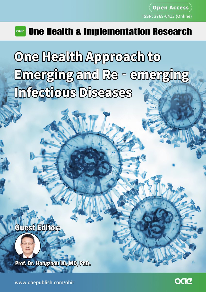 Welcome to contribute to the new special issue "#OneHealth Approach to Emerging and Re‐emerging #InfectiousDiseases" edited by our Guest Editor Prof. Hongzhou Lu, President of Shenzhen Third People's Hospital,  Shenzhen, China!🔥

<a href="/HLK110/">Heather Kopsco, Ph.D.</a> <a href="/ADTsaousis/">Dr. Anastasios Tsaousis</a> 

👉oaepublish.com/specials/ohir.…