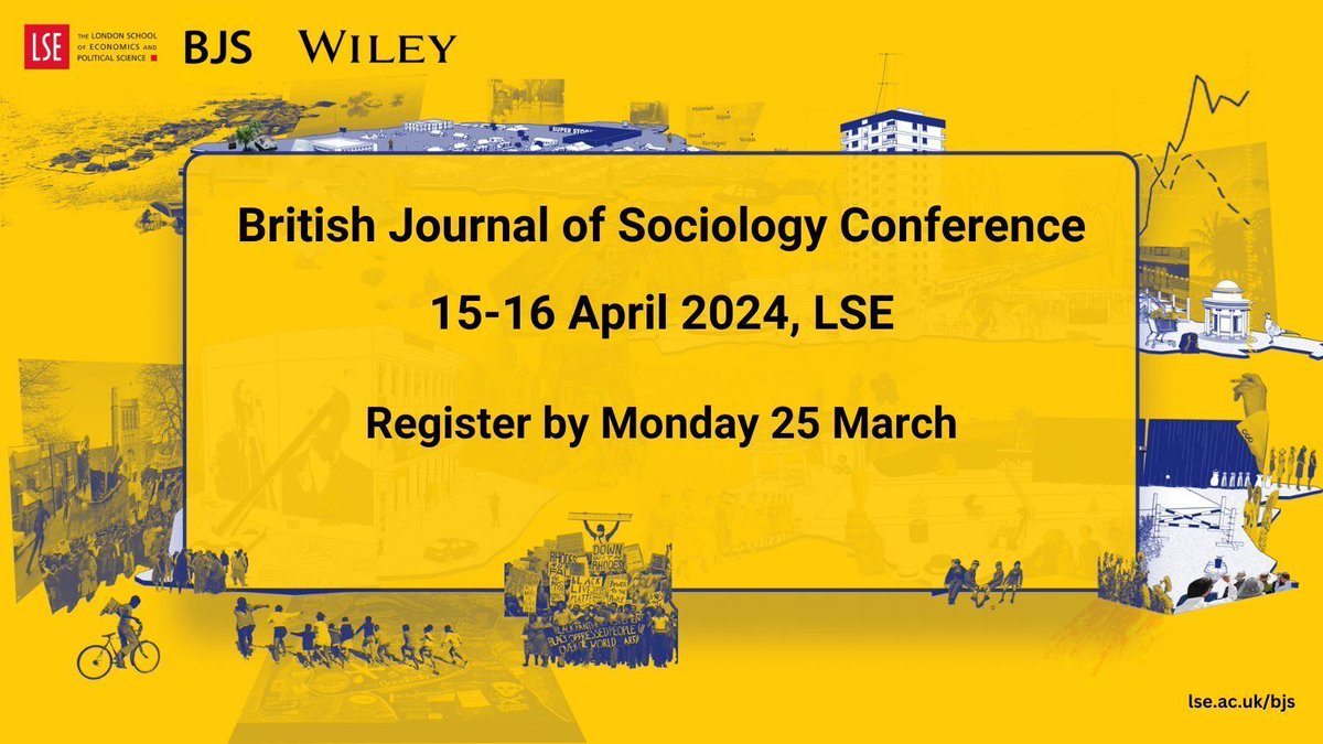 Registration for our British Journal of Sociology Conference closes next week! Register to explore cutting edge cutting-edge research from 200+ academics across the discipline. Register by 25 March ➡️ buff.ly/3ONIyy2 View the programme ➡️ buff.ly/4bGwF6F