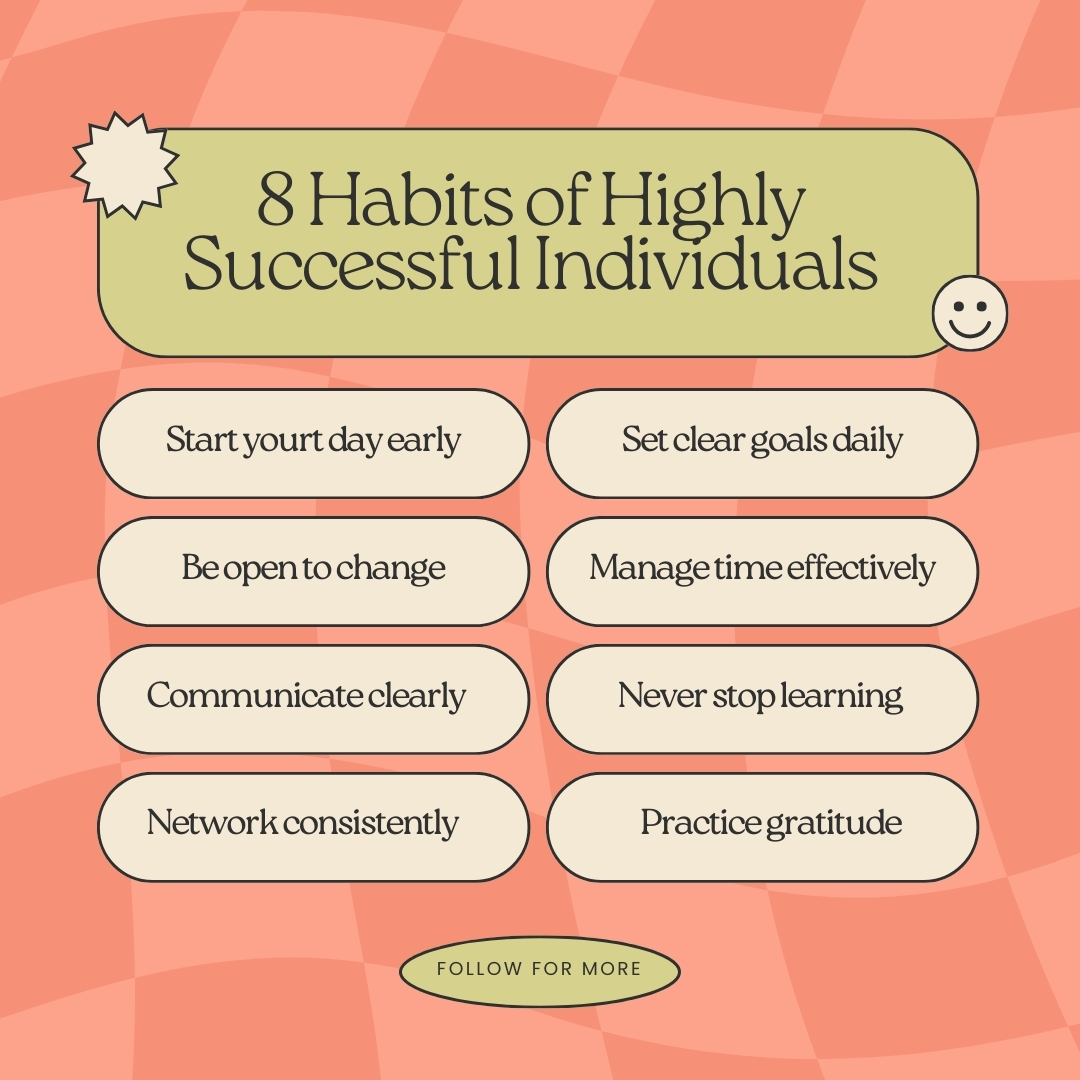 Elevate your life with the 8 habits of highly successful individuals! These tips are your key to transformation.