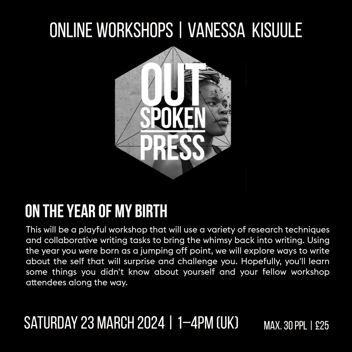 > Registration is OPEN for our next online workshop: on Sat 23 March with the fab @Vanessa_Kisuule If you're looking for an afternoon to surprise & challenge your poetry, you can't do better than this. Register: outspokenldn.com/shop/birth (2/4)